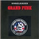 Grand Funk Railroad - Grand Funk Unreleased